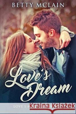 Love's Dream Betty McLain 9784867514559 Next Chapter