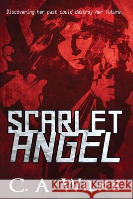Scarlet Angel C a Wilke 9784867515105 Next Chapter