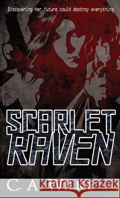Scarlet Raven C a Wilke 9784867515112 Next Chapter