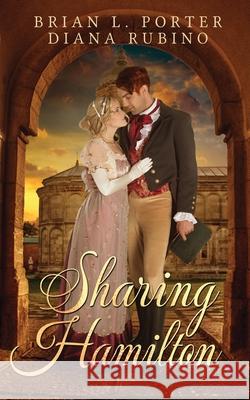 Sharing Hamilton Brian L Porter, Diana Rubino 9784867515280 Next Chapter