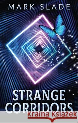 Strange Corridors Mark Slade 9784867515648