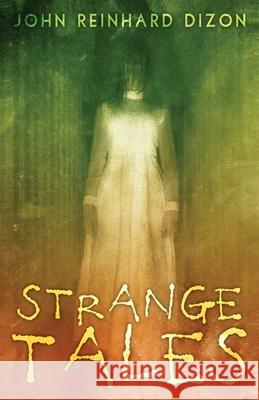 Strange Tales John Reinhard Dizon 9784867515679 Next Chapter