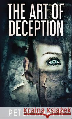 The Art Of Deception Peter Martin 9784867515914 Next Chapter