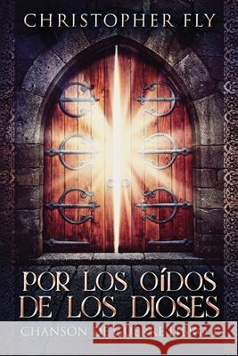 Por los Oídos de los Dioses Fly, Christopher 9784867516836 Next Chapter Circle