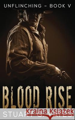 Blood Rise Stuart G Yates 9784867517277 Next Chapter