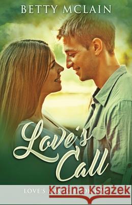 Love's Call Betty McLain 9784867517512 Next Chapter