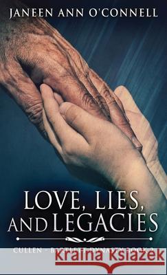 Love, Lies And Legacies Janeen Ann O'Connell 9784867517680 Next Chapter