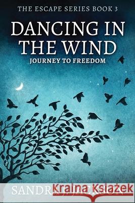 Dancing In The Wind Sandra Jackson 9784867517871