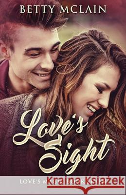 Love's Sight Betty McLain 9784867518540 Next Chapter