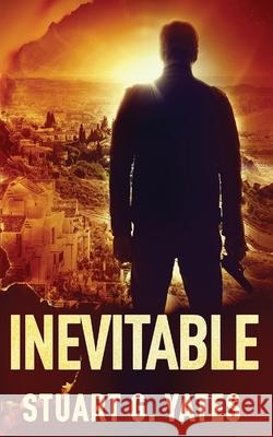 Inevitable Stuart G Yates, Nerio Bracho 9784867518809