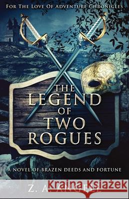 The Legend Of Two Rogues Z a Angell 9784867519592 Next Chapter