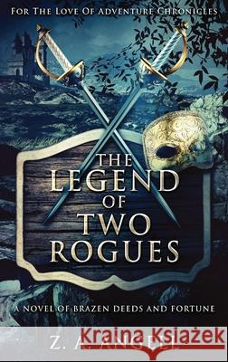 The Legend Of Two Rogues Z a Angell 9784867519615 Next Chapter