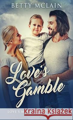 Love's Gamble Betty McLain 9784867519738 Next Chapter