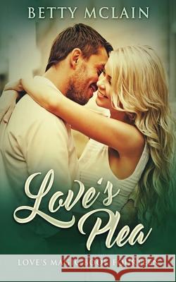 Love's Plea Betty McLain 9784867519806 Next Chapter