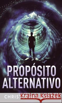 Propósito Alternativo Christopher Coates, Sabrine Grunewald 9784867519981 Next Chapter Circle