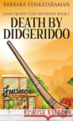 Death By Didgeridoo Barbara Venkataraman 9784867520086 Next Chapter