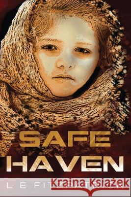 Safe Haven L. E. Fitzpatrick 9784867520277 Next Chapter