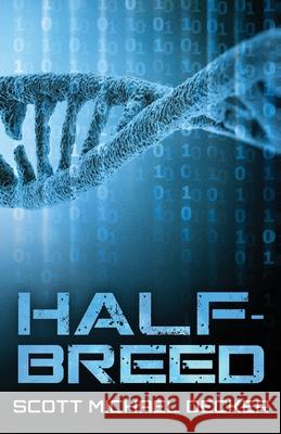 Half-Breed Scott Michael Decker 9784867520697 Next Chapter