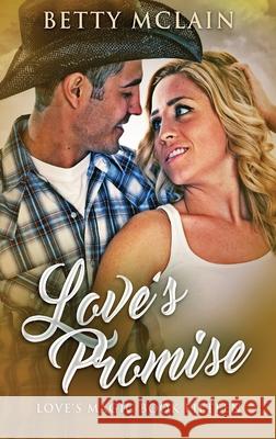 Love's Promise Betty McLain 9784867520918 Next Chapter