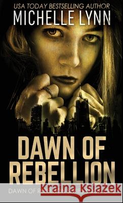 Dawn of Rebellion Michelle Lynn 9784867521083