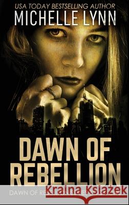 Dawn of Rebellion Michelle Lynn 9784867521113