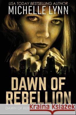 Dawn of Rebellion Michelle Lynn 9784867521120