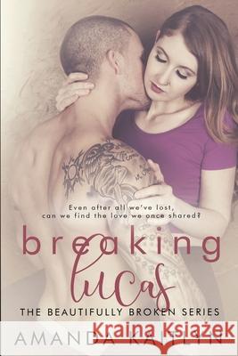 Breaking Lucas Amanda Kaitlyn 9784867521175 Next Chapter