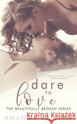 Dare to Love Amanda Kaitlyn 9784867521250 Next Chapter