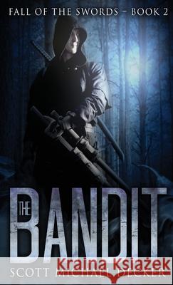 The Bandit Scott Michael Decker 9784867521687 Next Chapter