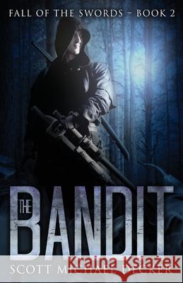 The Bandit Scott Michael Decker 9784867521694 Next Chapter