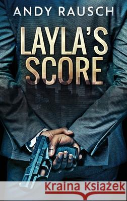 Layla's Score Andy Rausch 9784867522486 Next Chapter