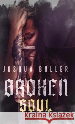 Broken Soul Joshua Buller 9784867522806 Next Chapter