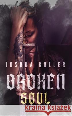 Broken Soul Joshua Buller 9784867522820 Next Chapter