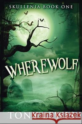 Wherewolf Tony Lewis 9784867524107