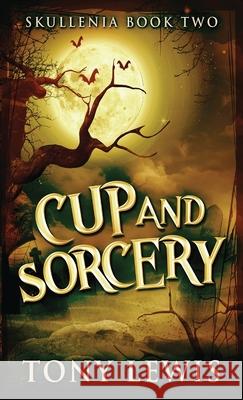 Cup and Sorcery Tony Lewis 9784867524114