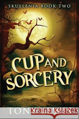 Cup and Sorcery Tony Lewis 9784867524152