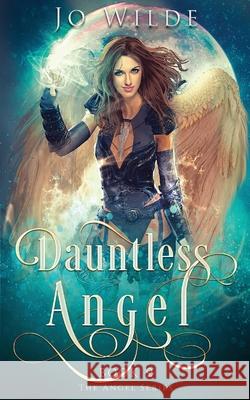 Dauntless Angel Jo Wilde 9784867524381 Next Chapter