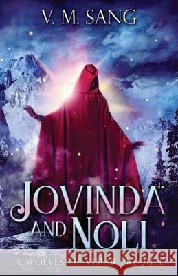 Jovinda And Noli: A Wolves Of Vimar Prequel V M Sang 9784867524671 Next Chapter