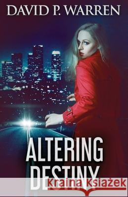 Altering Destiny David Warren 9784867524824