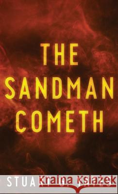 The Sandman Cometh Stuart Yates 9784867526217 Next Chapter