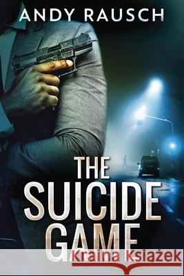 The Suicide Game Andy Rausch 9784867526408