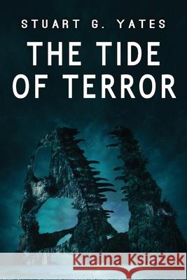 The Tide of Terror Stuart Yates 9784867526453