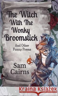 The Witch With The Wonky Broomstick Sam Cairns 9784867526514