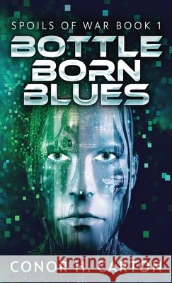 Bottle Born Blues Conor Carton 9784867526668 Next Chapter