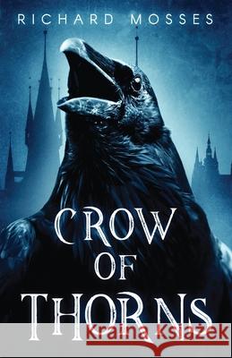 Crow Of Thorns Richard Mosses 9784867527078