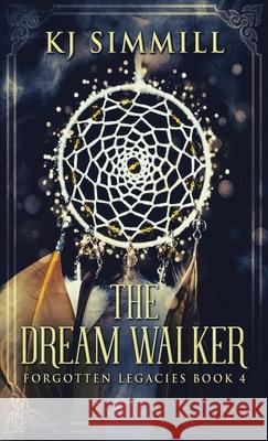 The Dream Walker Kj Simmill 9784867527269 Next Chapter