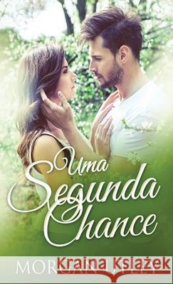 Uma Segunda Chance Morgan Utley Michele Camilo 9784867527368 Next Chapter Circle