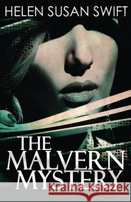 The Malvern Mystery Helen Susan Swift 9784867528426 Next Chapter