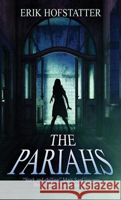 The Pariahs Erik Hofstatter 9784867528464 Next Chapter