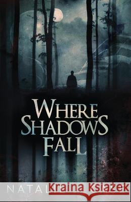 Where Shadows Fall Natalie J. Case 9784867528679